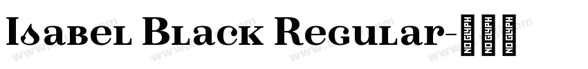 Isabel Black Regular字体转换